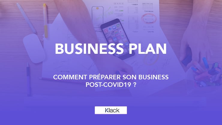 Comment préparer son business post-Covid-19 ?