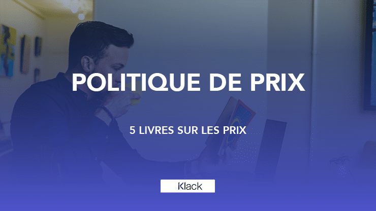 Découvrez notre liste des 5 meilleurs livres sur la stratégie de prix.